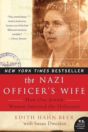 the nazi officers wife how one jewish woman survived the holocaust 1st edition edith hahn beer ,susan dworkin