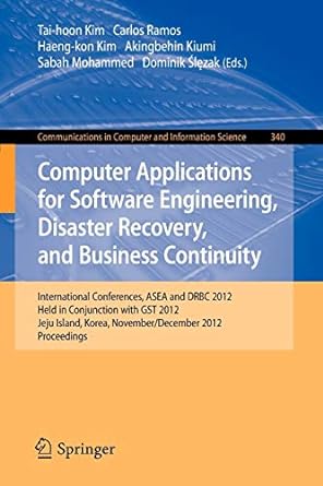 computer applications for software engineering disaster recovery and business continuity 1st edition tai hoon