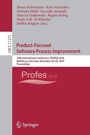 product focused software process improvement 19th international conference profes 2018 wolfsburg germany