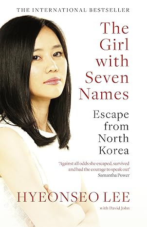 the girl with seven names escape from north korea 1st edition hyeonseo lee ,david john 0007554850,