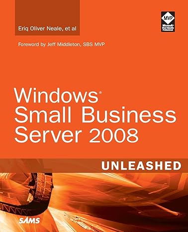 windows small business server 2008 unleashed 1st edition eriq oliver neale ,et al 0672329573, 978-0672329579