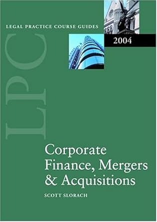 lpc corporate finance mergers and acquisitions 2004 1st edition scott slorach 0199268134, 978-0199268139