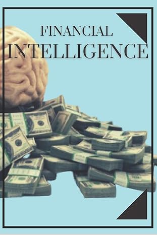 financial intelligence educate your mind and don t fall into the job trap 1st edition mentes libres