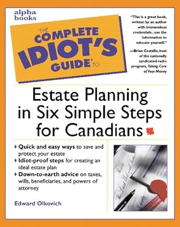 complete idiots guide to estate planning in six simple steps for 1st edition edward olkovich 0130897388,