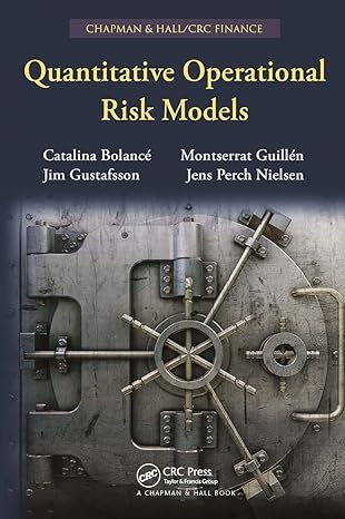quantitative operational risk models 1st edition catalina bolance ,montserrat guillen ,jim gustafsson ,jens