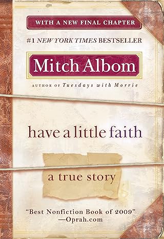 have a little faith a true story 1st edition mitch albom 140131046x, 978-1401310462