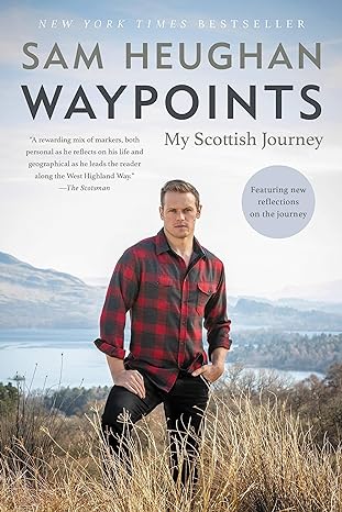 waypoints my scottish journey 1st edition sam heughan 0316495638, 978-0316495639