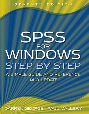 spss for windows step by step a simple guide and reference 14.0 update 7th edition darren george ,paul