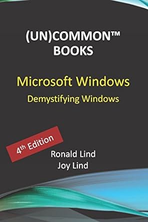 uncommon books microsoft windows demystifying windows 4th edition ronald lind ,dr joy lind 1980342857,