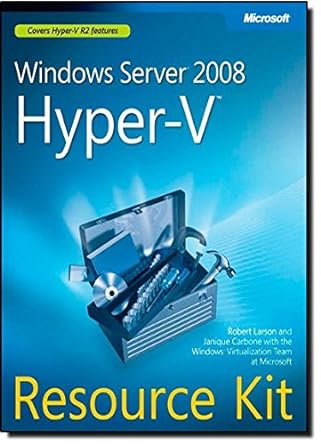 windows server 2008 hyper v resource kit 1st edition robert larson ,janique carbone ,microsoft windows