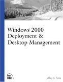 windows 2000 deployment and desktop management 1st edition jeffrey a ferris 0735709750, 978-0735709751