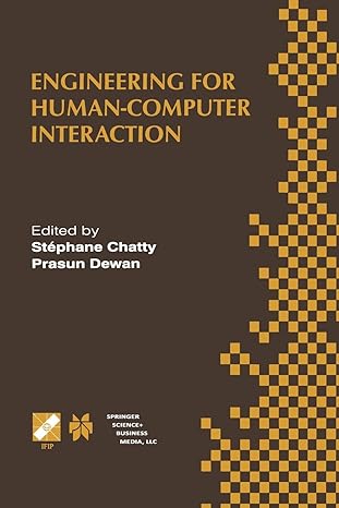 engineering for human computer interaction 1st edition stephane chatty ,prasun dewan 1475751478,