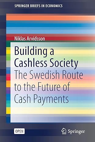 building a cashless society the swedish route to the future of cash payments 1st edition niklas arvidsson