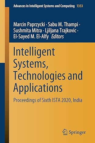 intelligent systems technologies and applications proceedings of sixth ista 2020 india 1st edition marcin