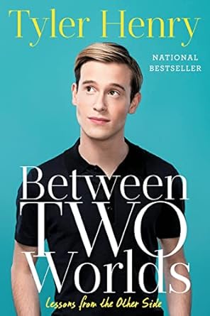 between two worlds lessons from the other side 1st edition tyler henry 1501152637, 978-1501152634