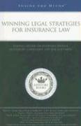 winning legal strategies for insurance law leading lawyers on insurance defense regulatory compliance and