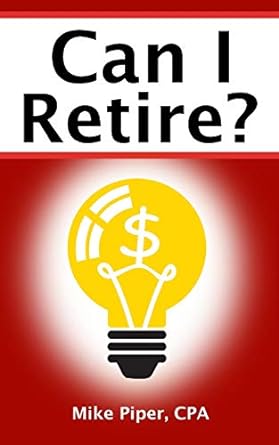can i retire how much money you need to retire and how to manage your retirement savings explained in 100
