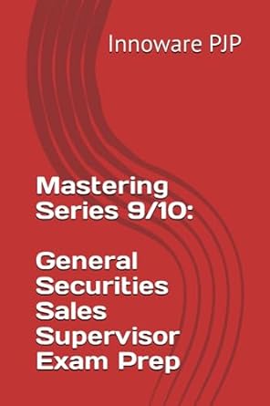 Mastering Series 9/10 General Securities Sales Supervisor Exam Prep