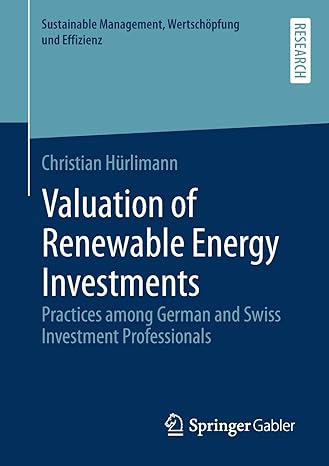 valuation of renewable energy investments practices among german and swiss investment professionals 1st