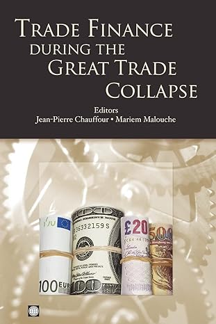 trade finance during the great trade collapse 1st edition jean-pierre chauffour ,mariem malouche 0821387480,
