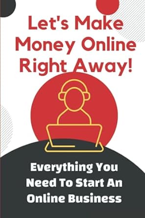 lets make money online right away everything you need to start an online business 1st edition jason