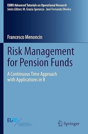 risk management for pension funds a continuous time approach with applications in r 1st edition francesco