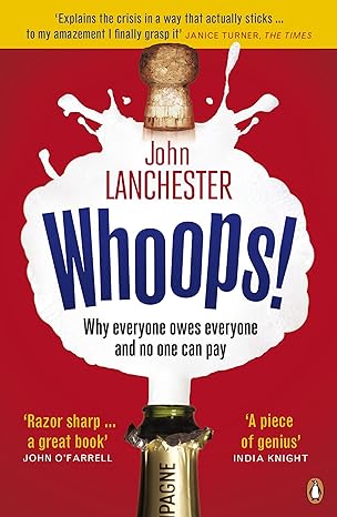 whoops why everyone owes everyone and no one can pay 3rd edition lanchester ,john lanchester 014104571x,