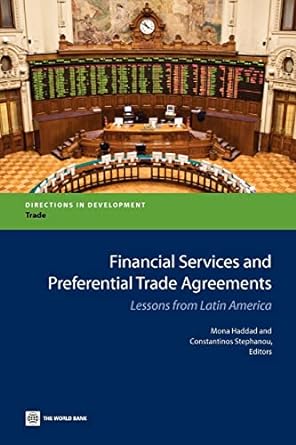 financial services and preferential trade agreements lessons from latin america 1st edition mona e. haddad