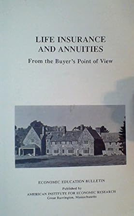 life insurance and annuities from the buyer s point of view 1st edition  b0028c16v0