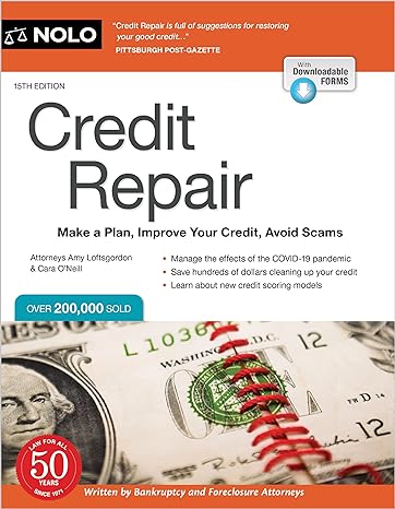 credit repair make a plan improve your credit avoid scams 15th edition amy loftsgordon attorney ,cara oneill