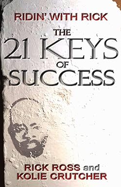 the 21 keys of success 1st edition kolie crutcher ,rick ross 0981464343, 978-0981464343