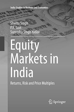 equity markets in india returns risk and price multiples 1st edition shveta singh ,p.k. jain ,surendra singh