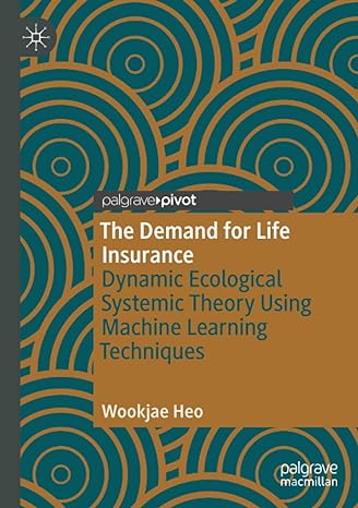 the demand for life insurance dynamic ecological systemic theory using machine learning techniques 1st