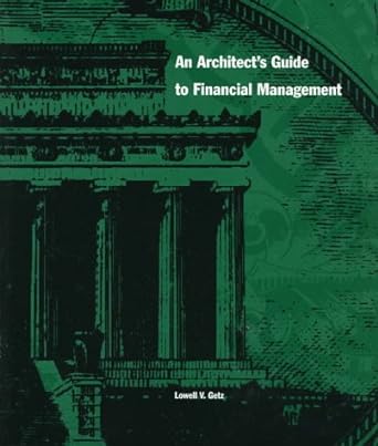 an architect s guide to financial management 1st edition lowell v. getz 1558351434, 978-1558351431