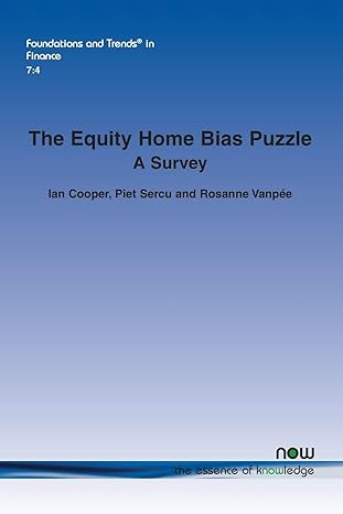 the equity home bias puzzle a survey in finance 1st edition professor ian cooper ,piet sercu ,rosanne vanpee