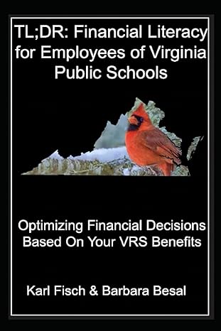tl dr financial literacy for employees of virginia public schools optimizing financial decisions based on
