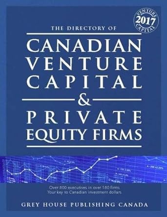 canadian venture capital and private equity firms 2017 5th edition grey house canada 1682175286,