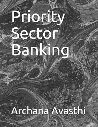 priority sector banking 1st edition dr. archana alok avasthi ,archana avasthi 1980873607, 978-1980873600