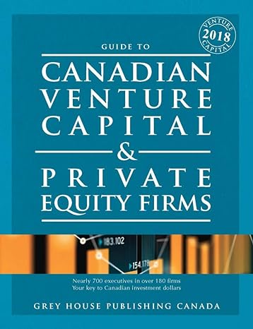 canadian venture capital and private equity firms 2018 6th edition grey house canada 168217834x,