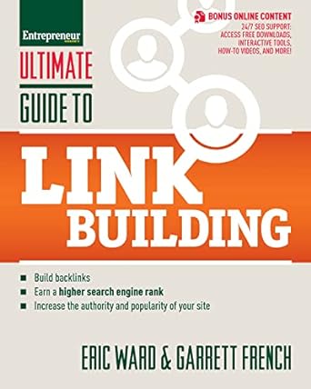 entrepreneur ultimate guide to link building 1st edition eric ward 1599184427, 978-1599184425
