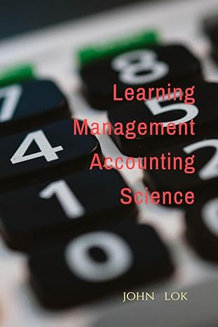 learning management accounting science 1st edition john lok 979-8887334172