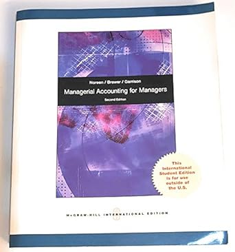 managerial accounting for managers 2nd revised edition eric w. noreen 0071221085, 978-0071221085