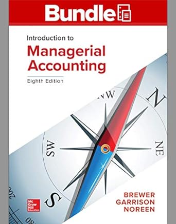 introduction to managerial accounting 8th edition peter c. brewer professor 126025917x, 978-1260259179