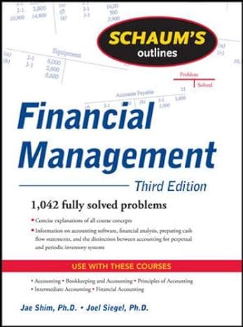 schaums outline of financial management 3rd edition jae shim, joel siegel 0071481281, 978-0071481281