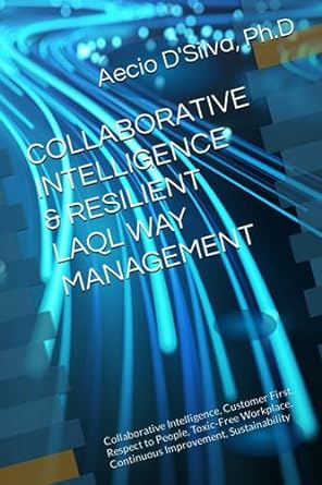 collaborative intelligence resilient laql way management collaborative intelligence customer first respect to