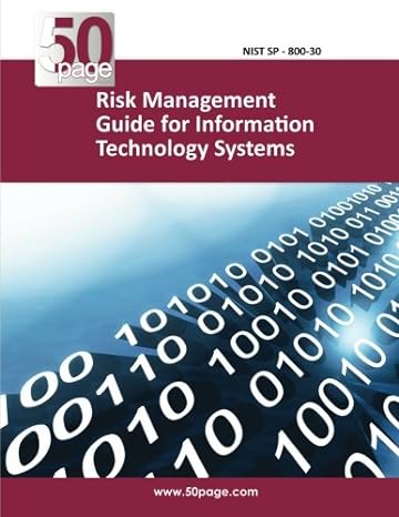 risk management guide for information technology systems 1st edition nist 1494959615, 978-1494959616