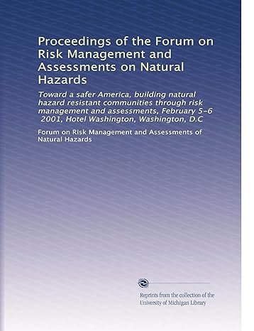 proceedings of the forum on risk management and assessments on natural hazards 1st edition . forum on risk