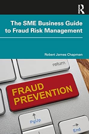 the sme business guide to fraud risk management 1st edition robert james chapman 1032055464, 978-1032055466