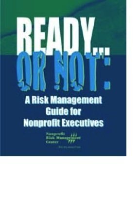 ready or not a risk management guide for nonprofit executives 1st edition melanie lockwood herman 1893210251,