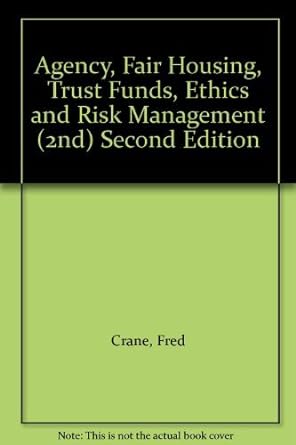 agency fair housing trust funds ethics and risk management 2nd edition fred crane b007gh8dpe